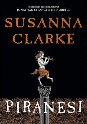 Piranesi by Susanna Clarke